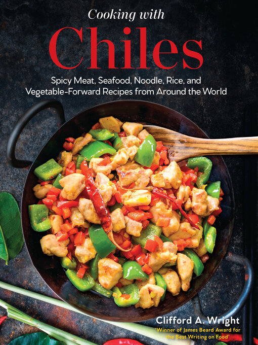 Title details for Cooking with Chiles by Clifford Wright - Available